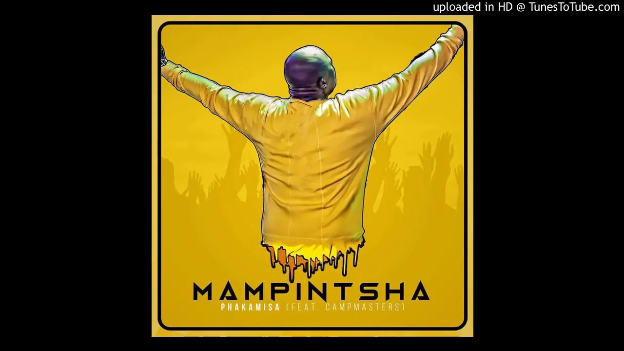 Mampintsha    Phakamisa official Audio new hit