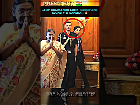 ๐ฅ-MAJOR RISHABH & LADY COMMANDO ON PRESIDENT SECURITY DUTY ๐ฎ๐ณ๐ซก#trending #shorts #viralvideo