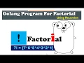 Factorial using Recursion in Golang Time2Code TimeToGolang