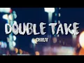 Download Lagu Double Take - Dhruv (Lyrics)