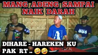 Download Mang Adeng sampai naik DARAH 😂😂 ,, Dihare - hareken ku pak Rt .. 🤣🤣 MP3