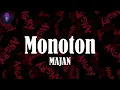 Monoton (Lyrics) - MAJAN | Zeig' mir alles, ich bin farbenblind