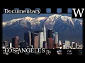 LOS ANGELES - WikiVidi Documentary