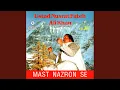 Download Lagu Mast Nazron Se Allah Bachaye