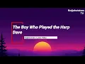 Dave - The Boy Who Played the Harp (Lyrics)
