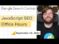 JavaScript SEO Q A September 15 2021
