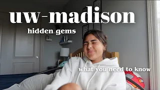 WHAT YOU NEED TO KNOW BEFORE GOING TO UW-MADISON hidden gems