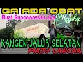 Download Lagu [VLOG] KANGEN JALUR SELATAN GA ADA OBATNYA | MAJU LANCAR KEYSHA (JOGJA - BANDUNG)