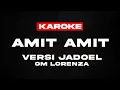 Download Lagu karoke Amit Amit versi dangdut jadoel om lorenza