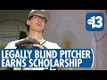Legally Blind Las Vegas Pitcher Earns Baseball Scholarship