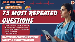 NCLEX-RN Practice 2025 75 Most Repeated High-Yield Questions to Pass the NCLEX Exam Fast