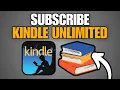 How To Subscribe To Kindle Unlimited Amazon