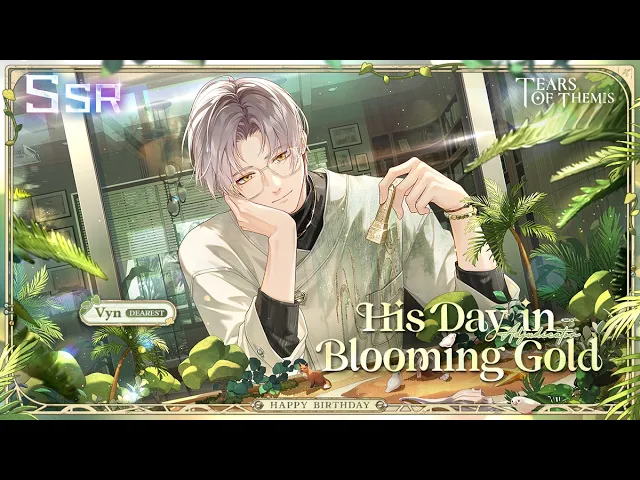 ✦His Day in Blooming Gold✦ SSR Trailer| Vyn's B-day Event  | Tears of Themis | CN DUB