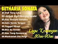 Lagu Full Album Betharia Sonata| Lagu Lawas Terbaik | Lagu Pop Nostalgia 80an - 90an | Lagu Kenangan