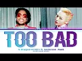 G-Dragon (지드래곤) feat. Anderson Paak 'Too Bad'' (Color Coded Lyrics)