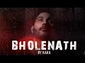 Download Lagu Kaka WRLD - Bholenath
