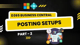 Posting Setups in Dynamics 365 Business Central NAV - Part 2 Session