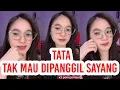 Download Lagu Tata Gak Mau Dipanggil Sayang