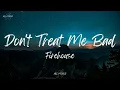 Firehouse - Don't Treat Me Bad (Lyrics)