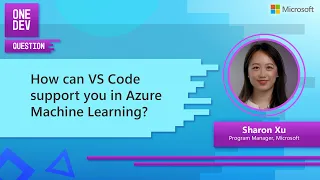 How can VS Code support you in Azure Machine Learning