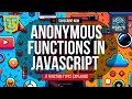 Anonymous Functions in JavaScript JS Function Types Explained