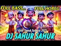 Download Lagu Dj sahur sahur lagu remix terbaru full bass