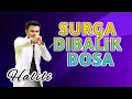 Download Lagu VIRALL // SURGA DIBALIK DOSA // HALILI // COVER // LIVE JL. PERMATA SAMPANG