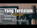 Lagu Peterpan - Yang Terdalam | Karaoke Version ( No Vocal )
