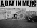 Wazir patar - A DAY IN MERC  ft. Azaad 4L   | WZR TANK