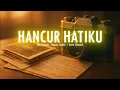 Lagu HANCUR HATIKU - NIA DANIATY | COVER PALASTK