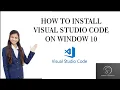 HOW TO INSTALL VISUAL STUDIO CODE ON WINDOWS 10 IN MARATHI VISUAL STUDIO CODE KAISE INSTALL KARE