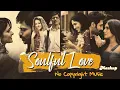 Download Lagu Soulful Love Mashup Song _ Copyright Free Hindi Songs _ New Mashup Song 2023