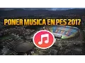 PONER MÚSICA MENÚ DE INICIO PES 2017|PS3