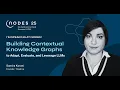 Live from NODES 2025 Building Contextual Knowledge Graphs to Adapt Evaluate and Leverage LLMs
