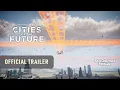 Download Lagu Cities of the Future - Official IMAX Trailer