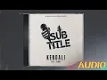 Download Lagu SUBTITLE - Kendali  Feat. @DJCWCW   (OFFICIAL AUDIO)