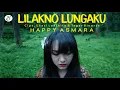Download Lagu Happy Asmara - Lilakno Lungaku | Dangdut (Official Music Video)