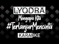 Lyodra - Mengapa Kita #TerlanjurMencinta (KARAOKE FULL INSTRUMENT MIDI 16 BIT) by Midimidi