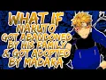 What if Naruto Got abandoned by his family Got adopted by Madara HAREM PART 1