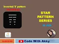Inverted V shape STAR PATTERN Program 7 IN JAVA INVERTED V-PATTERN