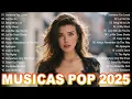 Download Lagu As 30 Melhores Músicas Pop 2025 🎧 Top Hits em Inglês 🎶 As Músicas Pop Mais Escutadas em 2025