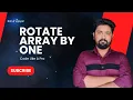Rotate Array by One FAANG Interview Question Love Babbar DSA Sheet Solution
