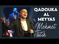 Download Lagu Qadouka Al Meyyas | قدك المياس | Mehmet Fatih