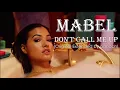 Lagu Mabel - Don't Call Me Up (Original Extended by Adooph) #Mabel #DontCallMeUp #Extended