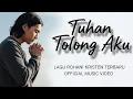 Lagu Tuhan Tolong Aku | Lagu Rohani Kristen Terbaru | Penguatan Iman Saat Banyak Masalah \u0026 Penyesalan