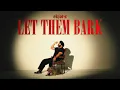 Lagu Let Them Bark (Official Video) - Ekjot | Latest Punjabi Songs 2025
