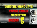 Download Lagu Dongeng Mang jaya nyimas Komala Marakayangan Bagian 5 @AZChannel