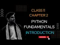 Python Fundamentals Class 11 Chapter 2 Computer Science