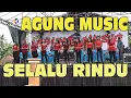 Download Lagu AGUNG MUSIK SELALU RINDU https://youtu.be/CO2eVTT5fc4