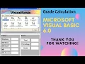 Grade Calculation in Microsoft Visual Basic 6 0